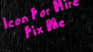Icon For Hire ~ Fix Me