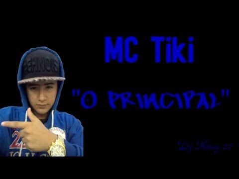 ♛Mc Tiki Rs - ♪O Principal♪