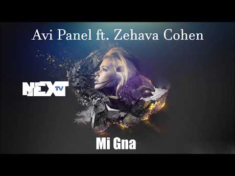Avi Panel ft  Zehava Cohen - MI GNA (REMIX)