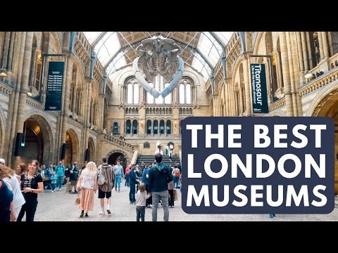 London Has 192 Museums, Here Are the Ones to Visit