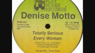 Denise Motto - Every Women (Jungle Mix)
