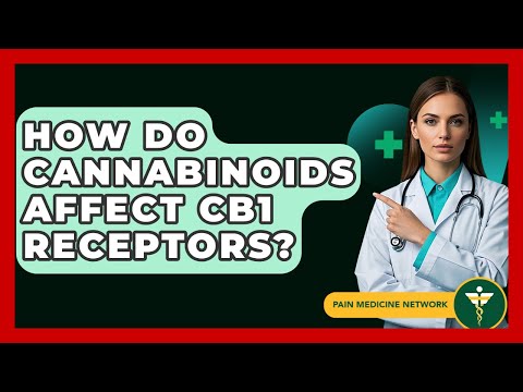 How Do Cannabinoids Affect CB1 Receptors? - Pain Medicine Network