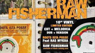 Fisherman - Ras Mykha feat Roots Ista Possee
