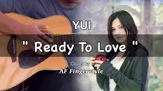 Yui - Ready To Love ( Fingerstyle Guitar Cover )