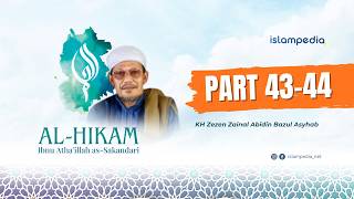 Download lagu Part 43-44 || Kajian Kitab Hikam KH Zezen ZA Bazul Asyhab mp3