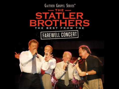 THE BEST OF THE STATLER BROTHERS FAREWELL CONCERT