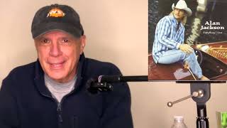 Alan Jackson -- A House With No Curtains  [REACTION/GIFT]