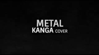 METAL - Gary Numan (KANGA Cover)