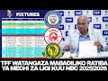 TFF Watangaza Mabadiliko RATIBA Ya Mechi Za Ligi Kuu NBC 2025 26 SIMBA Na YANGA Wapangiwa Tarehe Mpy