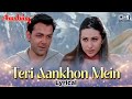 Teri Aankhon Mein Lyrical Aashiq Bobby Deol Karishma Kapoor Udit Narayan Alka Yagnik