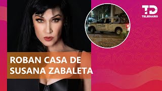 Susana Zabaleta denuncia que entraron a su casa a robar: México no es seguro