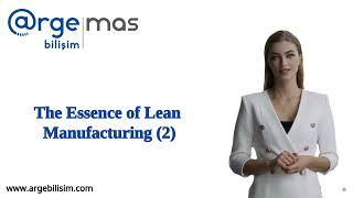 The Essence of Lean Manufacturing (Part 2)