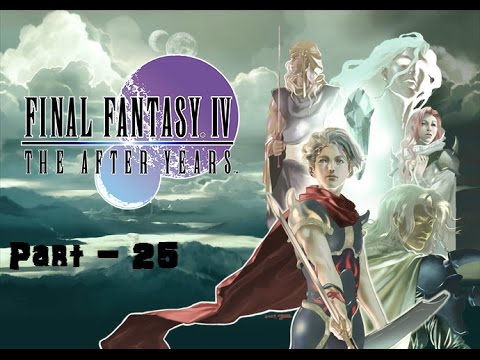 Let's Play Final Fantasy IV The After Years (blind) - Part 25: Ursula Unleashed