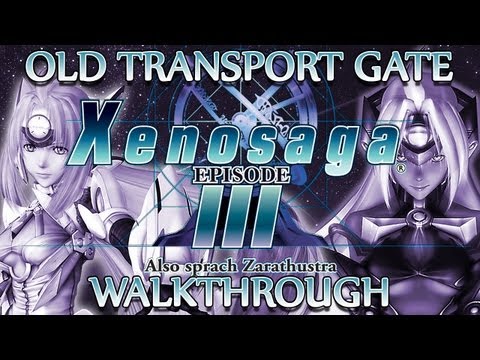Ⓦ Xenosaga Episode 3 Walkthrough - Old Transport Gate