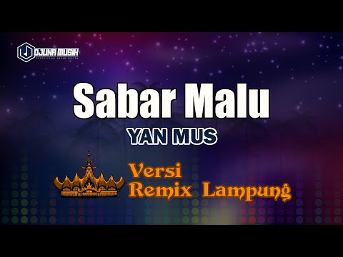 Sabar Malu - Yan Mus // [Djuna Musik]