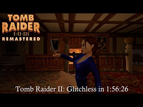 Tomb Raider II Remastered: Glitchless Speedrun - 1:56:26