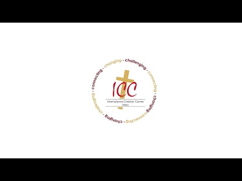 International Christian Centre -Meru ( 12th July 2020)