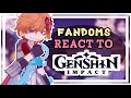 Fandoms REACT To GENSHIN IMPACT Part 1