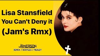 Lisa Stansfield - You Can&#39;t Deny it [Jam&#39;s Rmx]