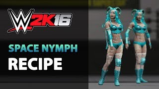WWE 2K16 - Space Nymph Recipe - CAW Diva (4K)