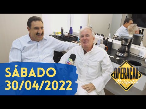 Operação Mesquita 30/04/22 - Bastidores Ratinho + Resumo da Semana