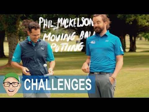 PHIL MICKELSON PUTTING A MOVING BALL