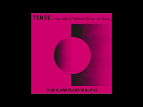 Ten Fé - Turn (Ewan Pearson Remix) (Official Audio)