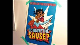 SkiMaskTheSlumpGod - DoIHaveTheSauce (Official Music Video)