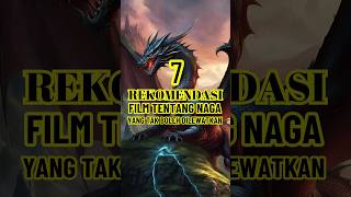 Download lagu 7 REKOMENDASI FILM TENTANG NAGA YANG TAK BOLEH DILEWATKAN mp3
