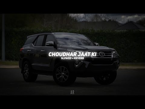 Choudhar Jaat Ki (Slowed + Reverb) - Raju Punjabi | BARATO NATION