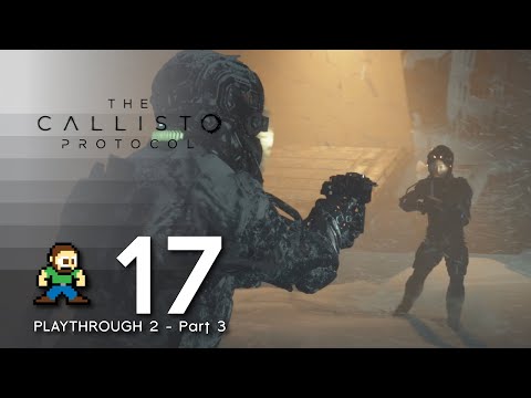 The Callisto Protocol - PS5 Gameplay Part 17 - Habitat Lost (FULL GAME)