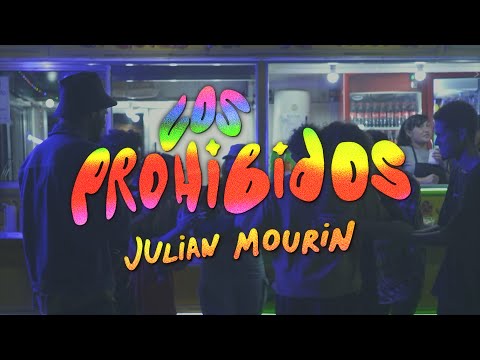 Julian Mourin - Los prohibidos (Video oficial)