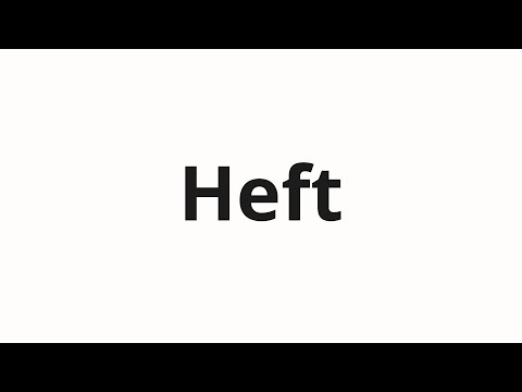 How to pronounce Heft