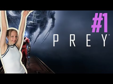 First Blind Playthrough of Prey! What Could Possibly Go Wrong? ✭ Part 1