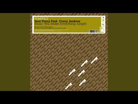 Music Will Make Everything Alright (feat. Corey Andrew) (Noir Dub Edit)