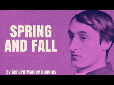 Spring and Fall - by Gerard Manley Hopkins (Poetry Reading)