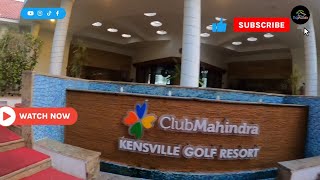 Club Mahindra Kensville  Golf Resort Ahamdabad(Gujarat) #clubmahindra #resort #t