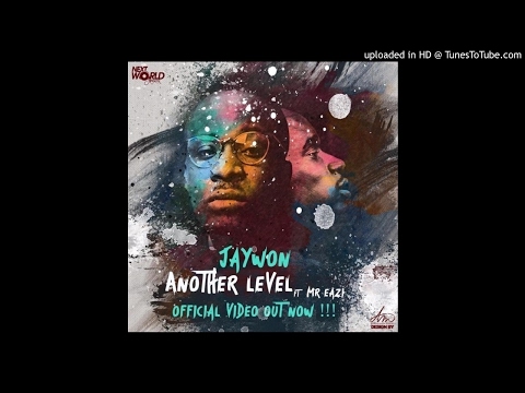 Jaywon ft Another Level ft. Mr. Eazi