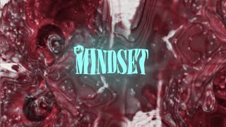 Mindset Music Video
