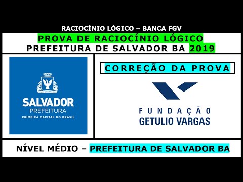 ✅ Banca #FGV 2019 ✅ Raciocínio Lógico-Matemático  ✅ Concurso Pref. Salvador ✅ Nível Médio