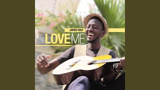 Love Me (feat. Joy Affi)