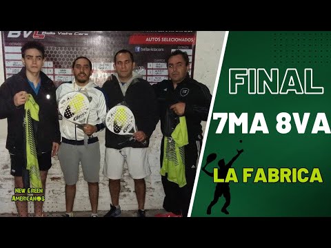 Final Torneo «New Green Padel» 7ma 8va 7/5/2017