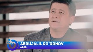 Abdujalil Qoqonov - Azob  Абдужалил Ку�