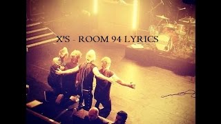 X&#39;s - Room 94 Lyric Video