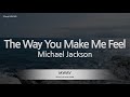 Michael Jackson-The Way You Make Me Feel (Karaoke Version)