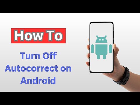 How to Turn Off Autocorrect on Android - (2025)