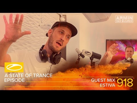 Estiva  - A State Of Trance Episode 918 Guest Mix [#ASOT918]