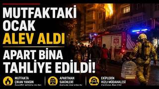 Mutfaktaki Ocak Alev Aldı, Apart Bina Tahliye Edildi