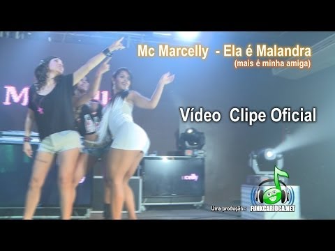 Mc Marcelly - Ela é Malandra (Funk Carioca - Clipe Oficial HD)