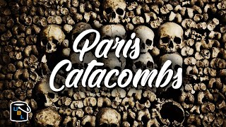 ☠️ Catacombs of Paris - 6 million DEAD people! ☠️ France Bucket List Travel Guide